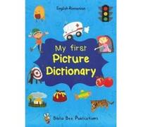 My First Picture Dictionary: English-Romanian with over 1000 words (2016) - [Version Originale] Inconnu (Auteur)