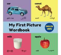 My First Picture Wordbook English Urdu: Bilingual Picture Book For Kids With Over 120 Words UK Edition
