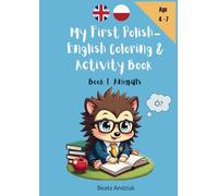 My First Polish-English Coloring & Activity Book: Book 1 - Animals