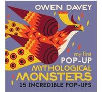 My First PopUp Mythological Monsters by Owen Davey Owen Davey (Auteur)