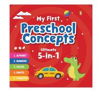 My First Preschool Concepts Ultimate 5-in-1: Alphabet, Numbers, Colors, Shapes and Transport