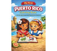 My First Puerto Rican ABC Coloring Book: A Bilingual Spanish-English Coloring Book for Kids Ages 3-8 | Learn Puerto Rican Culture, Words, and Traditions