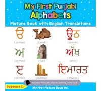 My First Punjabi Alphabets Picture Book with English Translations: Bilingual Early Learning & Easy Teaching Punjabi Books for Kids