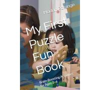 My First Puzzle Fun Book: Brain-Boosting Activities for Ages 3-6