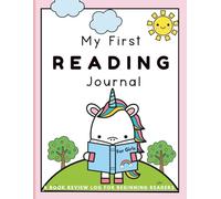 My First Reading Journal for Girls: A Book Review Log for Beginning Readers: Toddlers, Pre-Schoolers, and Kindergarteners