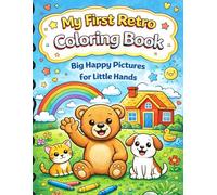 My First Retro Coloring Book: Big Happy Pictures for Little Hands