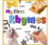 My First Rhymes Vol. 4: Learn what rhymes with what