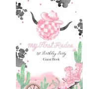 My First Rodeo 1st Birthday Party Guest Book: Pink Cowgirl, Cactus and Disco Ball Themed Keepsake with Gift Log & Milestone Tracker