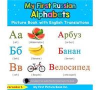 My First Russian Alphabets Picture Book with English Translations Bilingual Early Learning amp Easy Teaching Russian Books for Kids - Veronika S. - My Fir Veronika S.Veronika S. (Auteur)