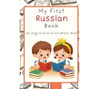 My First Russian Book: English-Russian Children Book