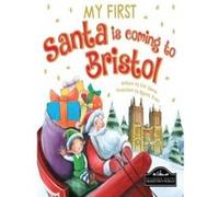 My First Santa Is Coming to Bristol - [Livre en VO] Eric James (Auteur)