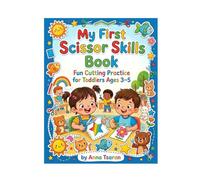 MY FIRST SCISSOR BOOK: Fun Cutting Practice for ToddIers Ages 3-5