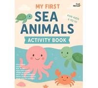 My First Sea Animals English Activity Book: A Fun Sea Animals English Activity Book for Kids Ages 4-8: Learn English with Coloring, Matching, Word ... Fun Language Learning Activities for Kids