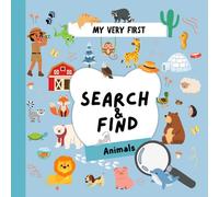 My First Search and Find book for kids 1-2 year olds - Seek and Find Animals: A Fun Look and Find Book for Toddlers - Hidden Pictures Game at Home or for Travel