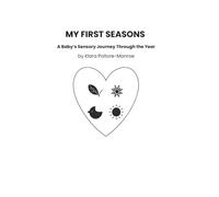 My First Seasons: A Year of High-Contrast Baby Moments: Visual Sensory Book for Babies (0-12 months)