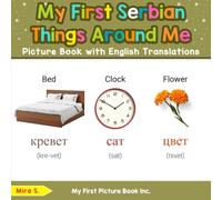 My First Serbian Things Around Me Picture Book with English Translations