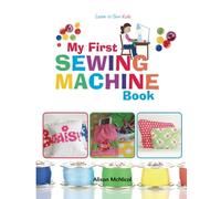 My First Sewing Machine Book