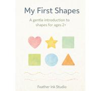 My First Shapes: A Gentle Introduction to Shapes for Ages 2+
