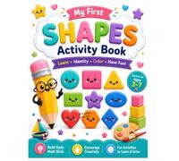 My First Shapes Activity Book: Learn 11 Basic Shapes Through Coloring, Matching, Counting, Shape Hunt, and Fun Activities for Preschool Kids Ages 3-7