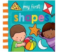 My First... Shapes by Sophie Giles Sophie Giles (Auteur)