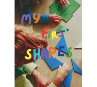 My First Shapes My Kindergarten Way: Foundational Shape Learning for Preschool & Kindergarten