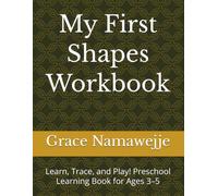 My First Shapes Workbook: Learn, Trace, and Play! Preschool Learning Book for Ages 3-5