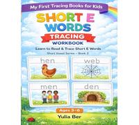 My First Short E Words Tracing Workbook for Kids Ages 3-6: Early Phonics Practice for Preschool & Kindergarten | Learn to Read CVC Words
