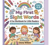 My First Sight Words: A Fun Workbook for Little Readers | Over 100 Common Words .Reading games .Practice Sheets for Ages 4-6 (Pre-K & Kindergarten)