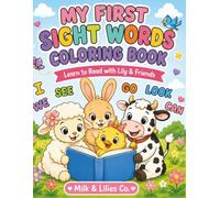 My First Sight Words Coloring Book: Learn to Read with Lily & Friends