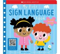 My First Sign Language Book: Scholastic Early Learners: 45 Fir (Libro de cartón)