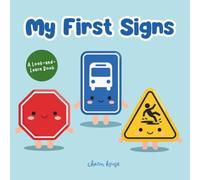 My First Signs: A Look-and-Learn Concept Book of Everyday Signs for Toddlers