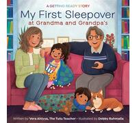 My First Sleepover at Grandma and Grandpa's A Getting Ready Story - Vera Ahiyya - Random House Books for Young Readers - ebook (ePub) - Livre