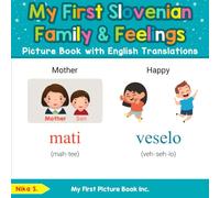 My First Slovenian Family & Feelings Picture Book with English Translations