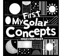My First Solar Concepts Baby Book: Great baby book for baby essentials Amazing childrens books ages 0-3 for baby toys 0-6 months For excellent baby toys of Baby shower gifts