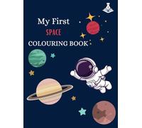 My First Space Colouring Book