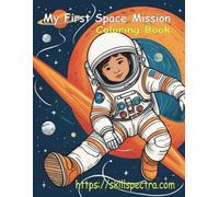 My First Space Mission: Simple And Funny Coloring Book