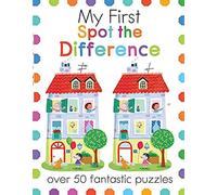 My First Spot the Difference: Over 50 Fantastic Puzzles