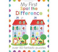 My First Spot the Difference: Over 50 Fantastic Puzzles