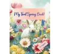 My first Spring book: Spring Stories for Children 0-3 Years