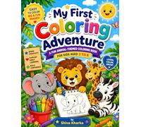 My First Steps Coloring Book: Fun and Easy Coloring Pages for Kids Ages 3-6 | Cute Animals, Simple Designs, and Creative Learning Activities for Toddlers and Preschoolers