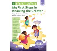 My First Steps in Knowing the Creator