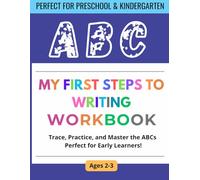 My First Steps to Writing: A to Z Alphabet Tracing Workbook (26 Pages) for Ages 2-3: Trace, Practice, and Master A to Z! A Fun Alphabet Tracing Workbook for Early Learners.