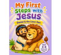 My First Steps with Jesus: Daniel and the Lions: Colouring book for kids and preschool age 3 to 6.