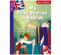 My First Stories In English - The Legend Og King Arthur - Cm1-Cm2