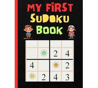 My first sudoku book: super duper puzzle book for kids with easy 4 x 4 and easy 6 x 6 grids