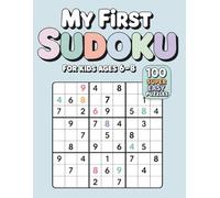 My First Sudoku for Kids Ages 6-8: 100 Super Easy 9x9 Puzzles with Solutions | Fun Brain Training & Logic Game for Beginners
