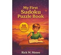 My First Sudoku Puzzle Book: Easy Beginner Sudoku for Kids Ages 6-8