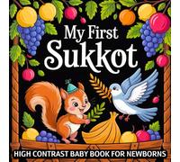 My first Sukkot High Contrast Baby Book for Newborns 0-12 Months: Simple Black and White Jewish Holiday Images to Develop Baby's Eyesight | Cute Visual Stimulation Gift for Infants