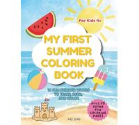 My First Summer Coloring Book: 14 Summer Words to Trace, Read, and Color Plus 10 Extra Fun Coloring Pages for Kids Ages 4+