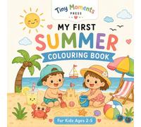 My First Summer Fun Coloring Book for Kids Ages 2-5: Simple and Easy Coloring Pages for Toddlers and Preschoolers